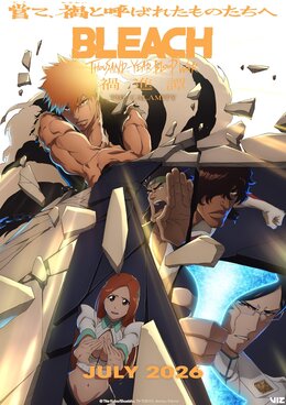Постер, трейлер и месяц премьеры финальной 4-й части «Bleach: Sennen Kessen-hen»