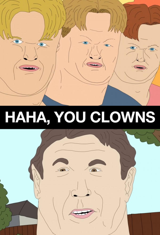 Haha, You Clowns