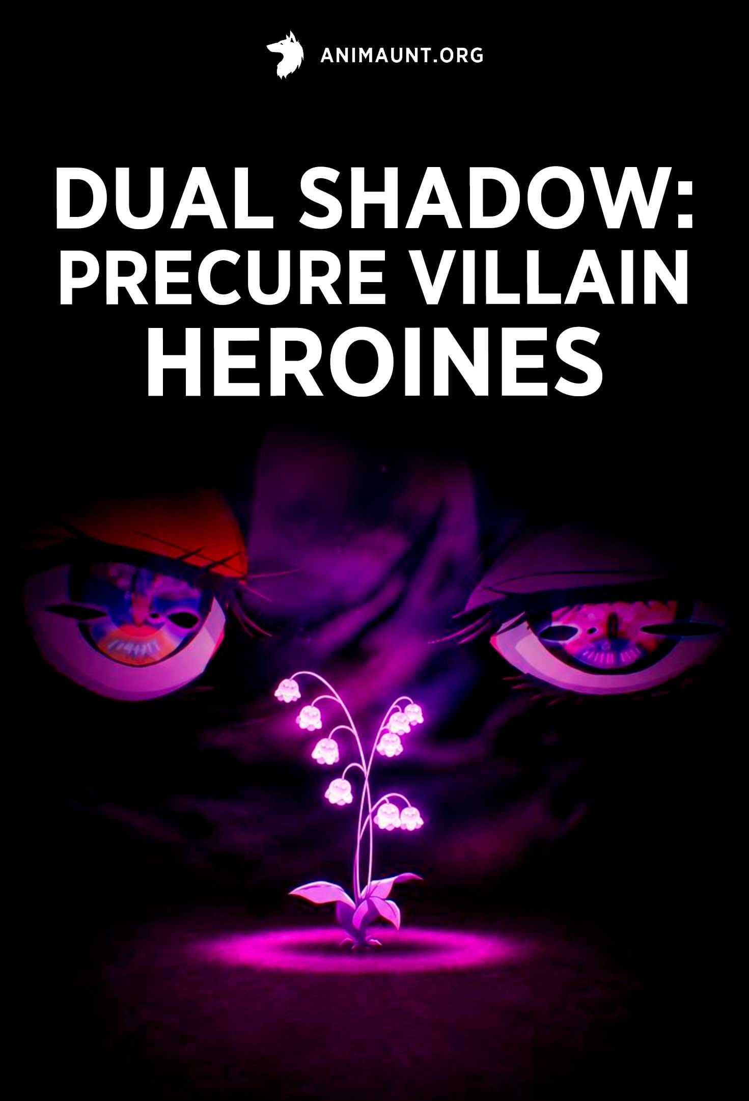 Dual Shadow: Precure Villain Heroines